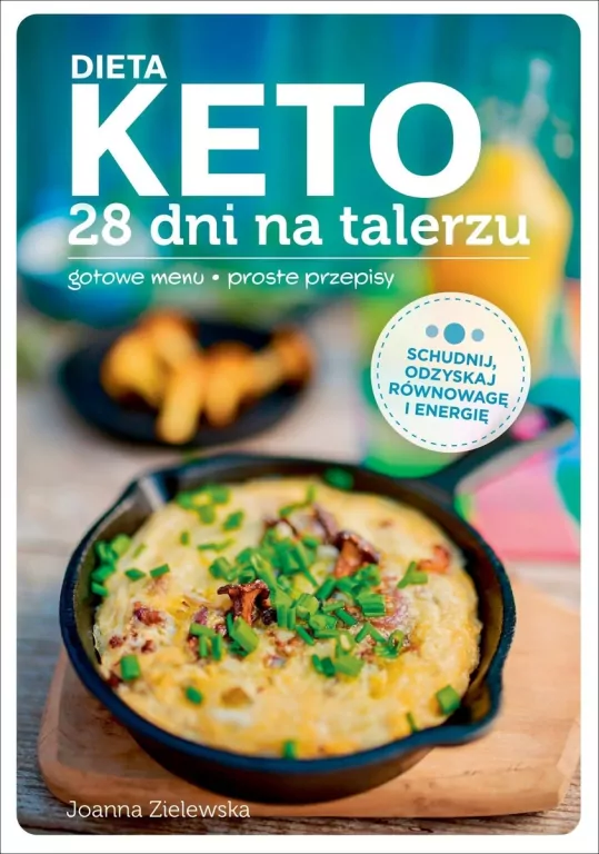 Dieta keto. 28 dni na talerzu. Gotowe menu. Proste przepisy - tantis.pl