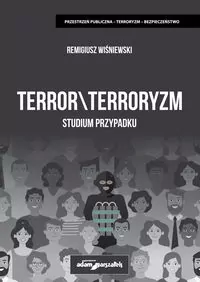 Terror \ Terroryzm. Studium przypadku - tantis.pl