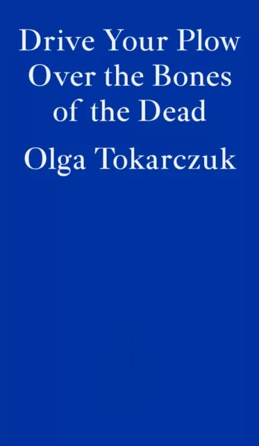 Drive Your Plow Over the Bones of the Dead - tantis.pl