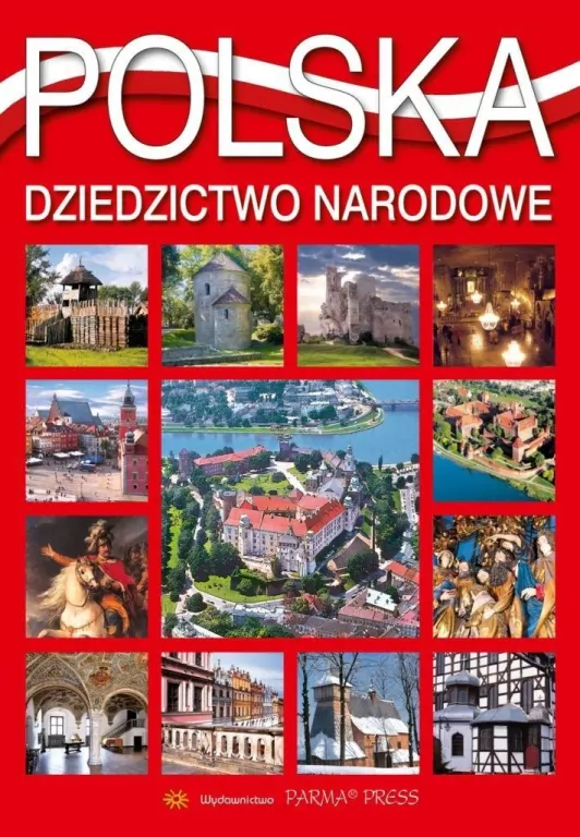 Polska. Dziedzictwo narodowe - tantis.pl