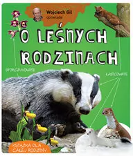 Wojciech Gil opowiada o leśnych rodzinach