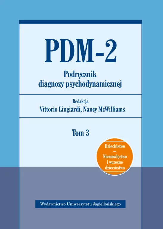 PDM-2. Podręcznik diagnozy psychodynamicznej Tom 3 - tantis.pl