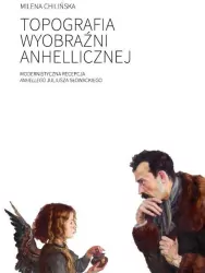 Topografia wyobraźni anhellicznej