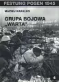 Grupa bojowa „Warta". Festung Posen 1945 - tantis.pl