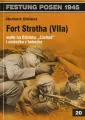 Fort Strotha (VIIa) walki na Odcinku Zachód i ucieczka z twierdzy - tantis.pl