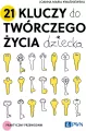 21 kluczy do twórczego życia dziecka - tantis.pl