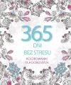 365 dni bez stresu. Kolorowanki dla dorosłych - tantis.pl