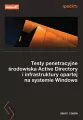 Testy penetracyjne środowiska Active Directory... - tantis.pl