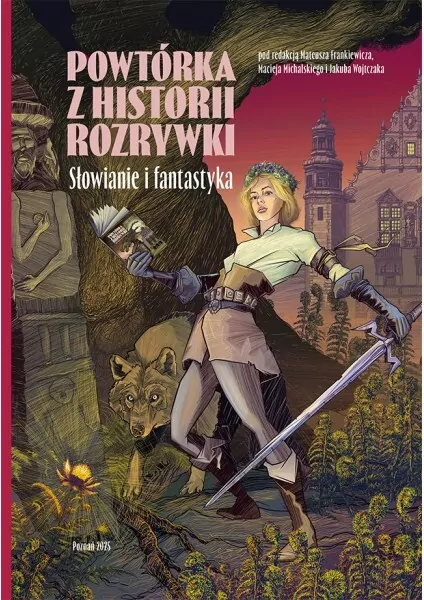 Powtórka z historii rozrywki. Słowianie i fantastyka - tantis.pl