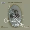 Ćwiczenia z utraty. Audiobook - tantis.pl