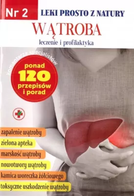 Leki prosto z natury cz. 2 Wątroba w.2