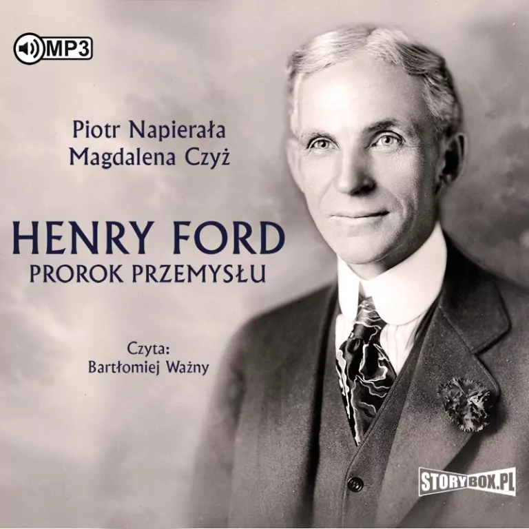 Henry Ford. Prorok przemysłu audiobook - tantis.pl