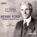 Henry Ford. Prorok przemysłu audiobook - tantis.pl