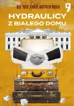Hydraulicy z Białego Domu - tantis.pl