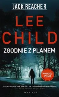 Zgodnie z planem. Jack Reacher. Tom 24 - tantis.pl