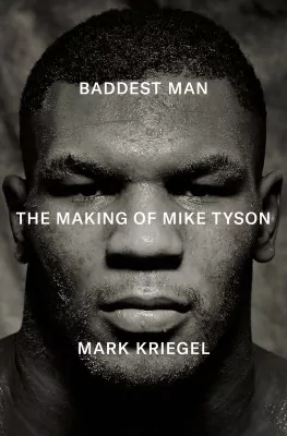 Baddest Man. The making of Mike Tyson wer. angielska