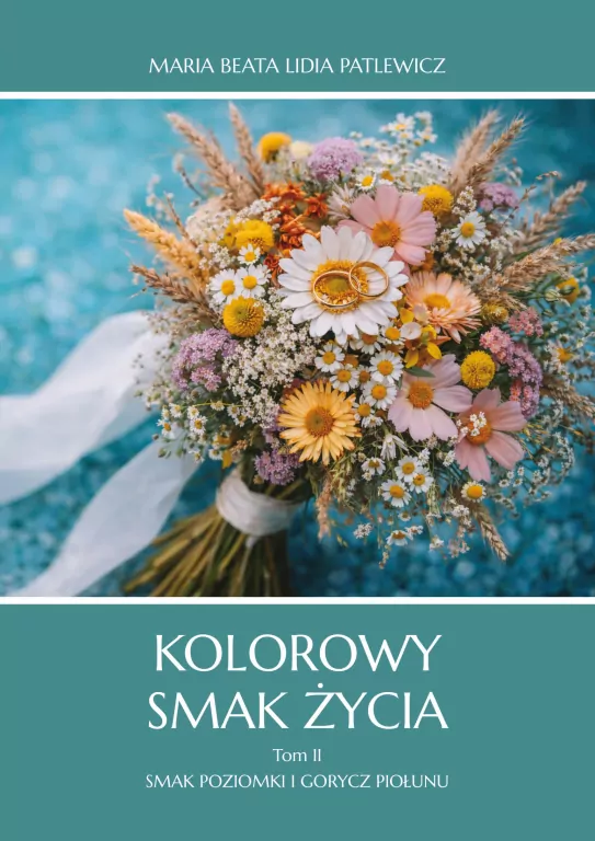 Kolorowy smak życia T.2 Smak poziomki i gorycz... - tantis.pl