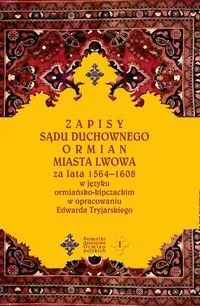 Zapisy sądu duchownego Ormian miasta Lwowa - tantis.pl