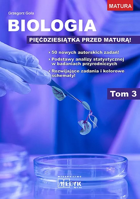 Biologia. Pięćdziesiątka przed maturą. Tom 3 - tantis.pl