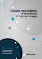 Pedagog jako animator w przestrzeni życia społecznego - tantis.pl