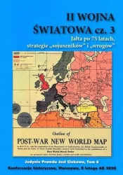 II Wojna Światowa Część 3 Jałta po 75 latach strategie sojuszników i wrogów