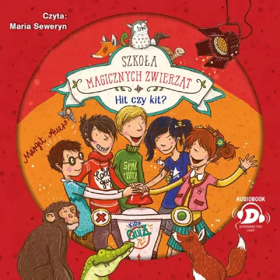 Hit czy kit? Szkoła magicznych zwierząt. Tom 5 Audiobook/CD