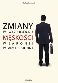 Zmiany w wizerunku męskości w Japonii w latach 1950-2021 - tantis.pl