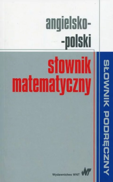 Angielsko-polski słownik matematyczny - tantis.pl