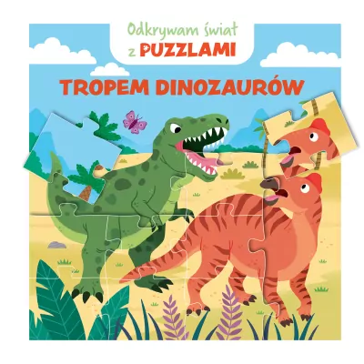 Odkrywam świat z puzzlami. Tropem dinozaurów
