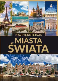 Najpiękniejsze miasta świata - tantis.pl