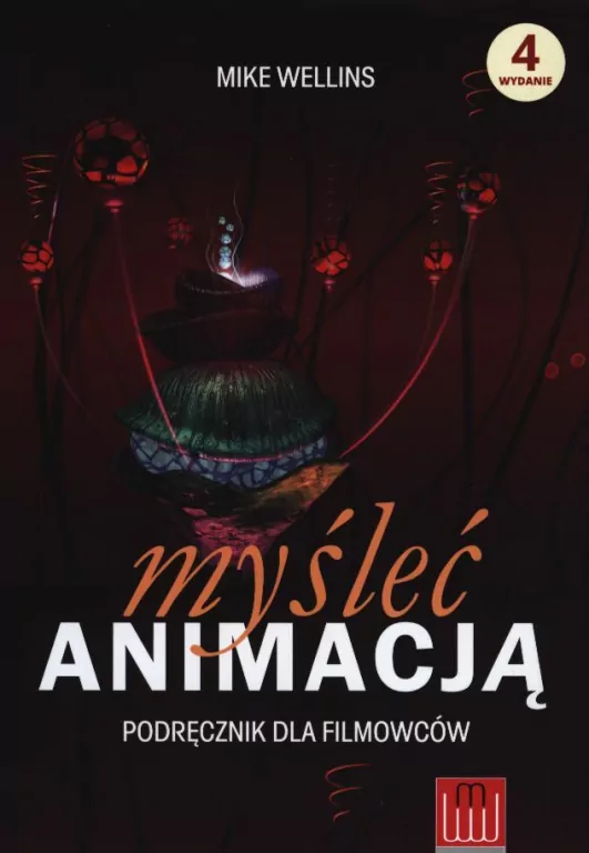Myśleć animacją. Podręcznik dla filmowców - tantis.pl