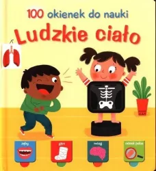Ludzkie ciało. 100 okienek do nauki
