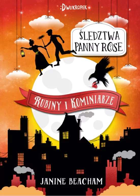 Rubiny i kominiarze. Śledztwa Panny Rose. Tom 2 - tantis.pl
