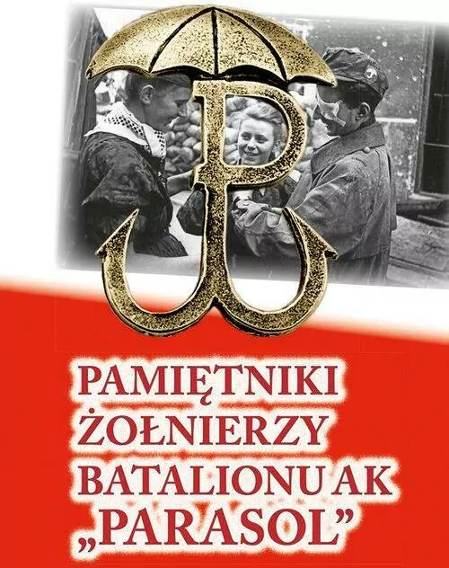 Pamiętniki żołnierzy batalionu AK "Parasol" - tantis.pl