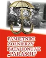 Pamiętniki żołnierzy batalionu AK "Parasol" - tantis.pl