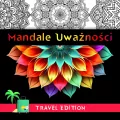 Mandale uważności. Travel Edition - tantis.pl