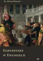 Faryzeusze w Ewangelii - tantis.pl
