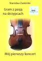 Gram z pasją na skrzypcach. Mój pierwszy koncert - tantis.pl