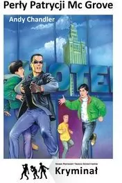 Perły Patrycji Mc Grove. Nowe Przygody Trzech Detektywów