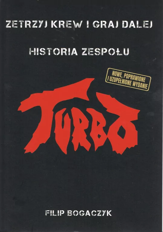 Turbo. Zetrzyj krew i graj dalej. Historia zespołu - tantis.pl