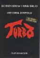 Turbo. Zetrzyj krew i graj dalej. Historia zespołu - tantis.pl