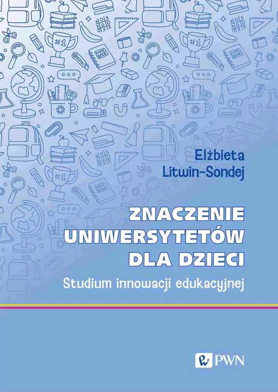 Znaczenie uniwersytetów dla dzieci - tantis.pl