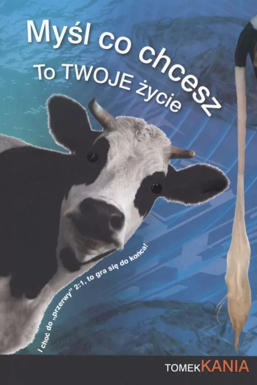 Myśl co chcesz to twoje życie - tantis.pl
