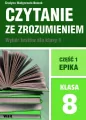 Czytanie ze zrozumieniem. Wybór testów dla klasy 8. Część 1. Epika - tantis.pl