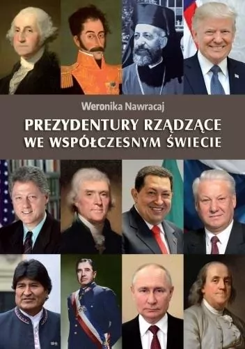 Prezydentury rządzące we współczesnym świecie - tantis.pl