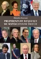 Prezydentury rządzące we współczesnym świecie - tantis.pl