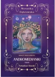 Ariadna i Smoki. Andromedianki. Tom 2