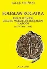 Bolesław Rogatka. Książę legnicki BR - tantis.pl