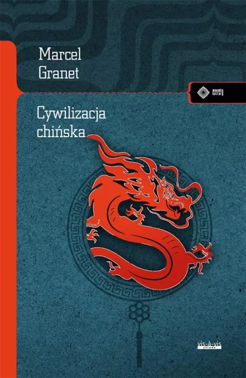 Cywilizacja chińska. Meandry kultury - tantis.pl