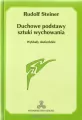 Duchowe podstawy sztuki wychowania. Wydanie 2 - tantis.pl